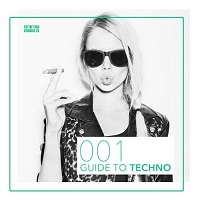Guide to techno /001/ 2018 торрентом
