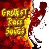 Greatest Rock Songs