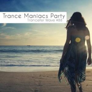 Trance Maniacs Party# /trancefer wave #88/ 2018 торрентом