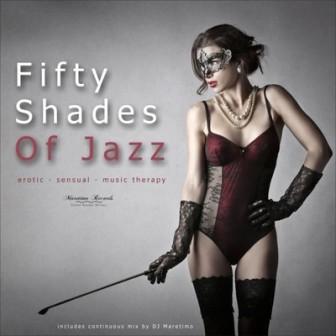 Fifty Shades of Jazz-vol- 1/erotic-sensual-music therapy/ 2018 торрентом