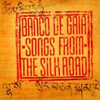 Banco De Gaia / Songs From The Silk Road/ 2018 торрентом