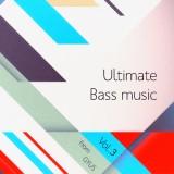 Ultimate bass music- /vol-3/