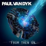 Paul Van Dyk - From Then On /с тех пор/ 2018 торрентом