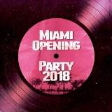 Miami Opening Party [Открытие Майами] 2018 торрентом