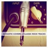 Acoustic Covers of Classic Rock Tracks 2018 торрентом