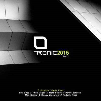 Tronic 2015 Part. 2 2018 торрентом