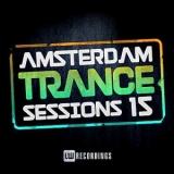 Amsterdam Trance Sessions vol.15