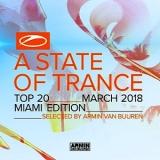 A State Of Trance Top 20: March 2018 (Miami Edition) (Selected by Armin Van Buuren) 2018 торрентом