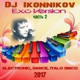 Dj Ikonnikov - E.x.c Version [часть 2] 2018 торрентом