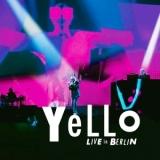 Yello - Live In Berlin [2CD] 2018 торрентом