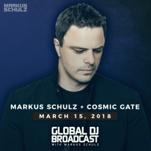 Markus Schulz - Global DJ Broadcast: Cosmic Gate Guest Mix [15.03] 2018 торрентом