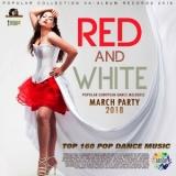 Red And White: March Party-[мартовская вечеринка] 2018 торрентом
