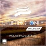 Ori Uplift & Baco - Uplifting Only 267