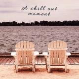 Fa Calor - A Chill Out Moment