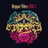 Reggae Vibes 2018 vol.2 2018 торрентом
