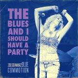 Zoe Schwarz Blue Commotion - The Blues And I Should Have A Party 2018 торрентом