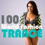 Trance 100 World Fashion 2018 торрентом