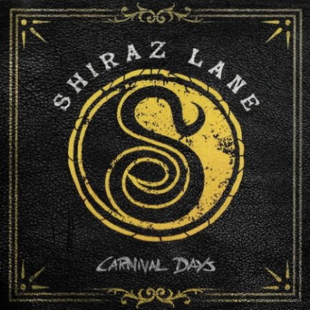 Shiraz Lane - Carnival Days