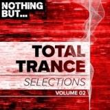 Nothing But. Total Trance Selections vol. 02 2018 торрентом