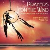 Dean Evenson & Peter Ali - Prayers on the Wind 2018 торрентом