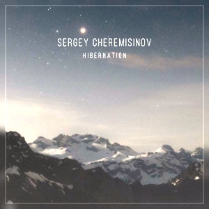 Sergey Cheremisinov - Hibernation 2018 торрентом