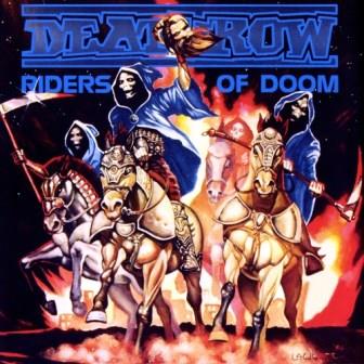 Deathrow - Riders Of Doom [Remastered Edition] (1986-2018)