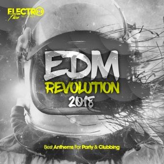 EDM Revolution 2018: Best Anthems For Party & Clubbing 2018 торрентом