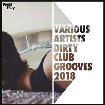 Dirty Club Grooves 2018 торрентом