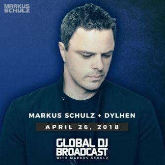 Markus Schulz - Global DJ Broadcast: Dylhen Guest Mix [26.04] 2018 торрентом
