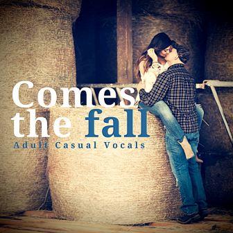 Comes The Fall. Adult Casual Vocals 2018 торрентом