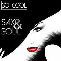 So Cool - Sax & Soul 2018 торрентом