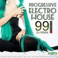 Progressive Electro House: 99 DJ Remix 2018 торрентом