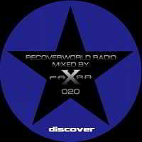 Recoverworld Radio 020 (Mixed By Para X) 2018 торрентом