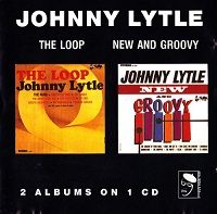 Johnny Lytle - The Loop & New And Groovy [1965, 1966] 2018 торрентом