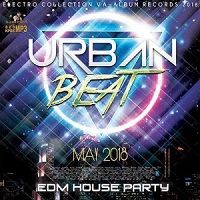 Urban Beat: EDM House Party 2018 торрентом