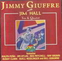 Jimmy Giuffre with Jim Hall - Trio & Quartet