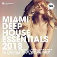 Miami Deep House Essentials 2018 (Deluxe Version) 2018 торрентом