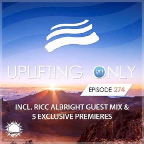 Ori Uplift & Ricc Albright - Uplifting Only 274 2018 торрентом