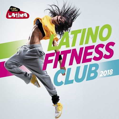 Latino Fitness Club 2018 [3CD] 2018 торрентом