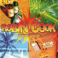 Robin Cook - Land Of Sunshine