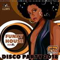 Funky House: Disco Party 2018 торрентом