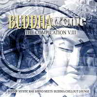 Buddhatronic - The Compilation Vol.3 [Best Of Mystic Bar Sound Meets Buddha Chill Out Lounge]