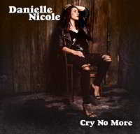 Danielle Nicole - Cry No More 2018 торрентом