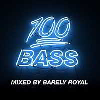 100% Bass - Mixed By Barely Royal