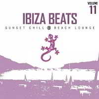 Ibiza Beats Volume 11 - Sunset Chill and Beach Lounge 2018 торрентом