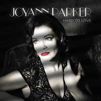 Joyann Parker - Hard To Love