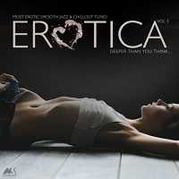 Erotica Vol.3 [Most Erotic Smooth Jazz And Chillout Tunes] 2018 торрентом