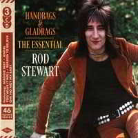 Rod Stewart - Handbags Gladrags - The Essential 2018 торрентом
