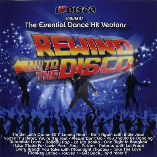 I Love Disco Presents: Rewind To The Disco Vol.1
