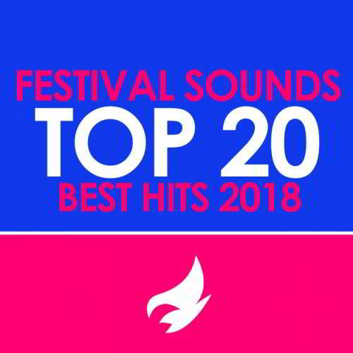 Festival Sounds Top 20 Best Hits 2018 2018 торрентом